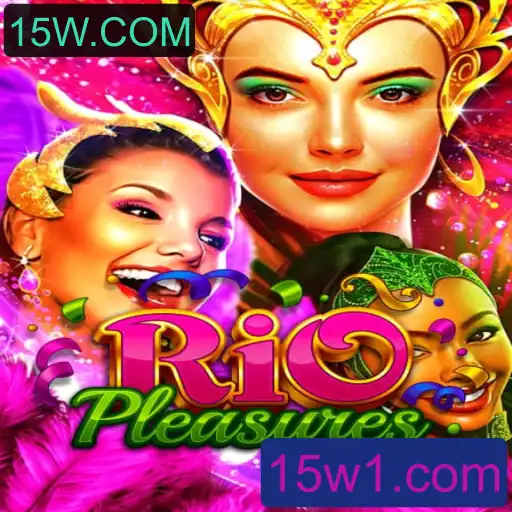 RioPleasures: O Novo Fenômeno do Mundo dos Jogos e sua Conexão com 15W.COM